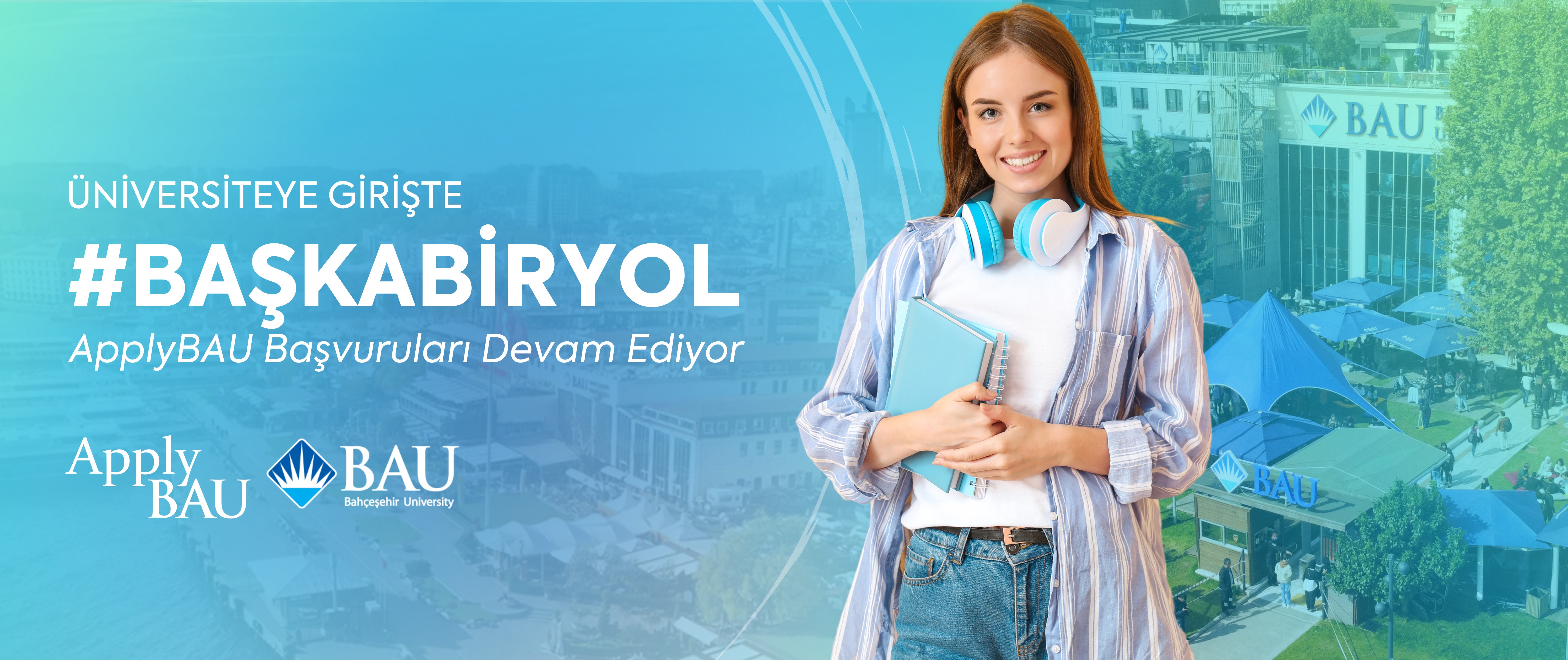 ApplyBAU Başvuruları Devam Ediyor
